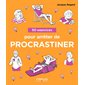 50 EXERCICES POUR ARRÊTER DE PROCRASTINER