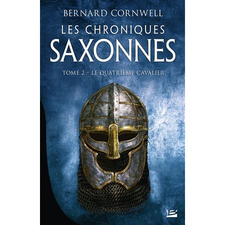 Le quatrième cavalier, Tome 2, Les chroniques saxonnes