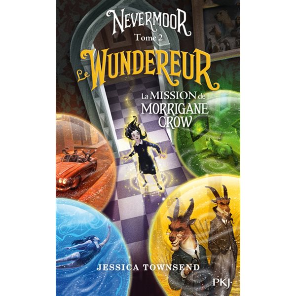 Le Wundereur, Tome 2, Nevermoor, la mission de Morrigane Crow