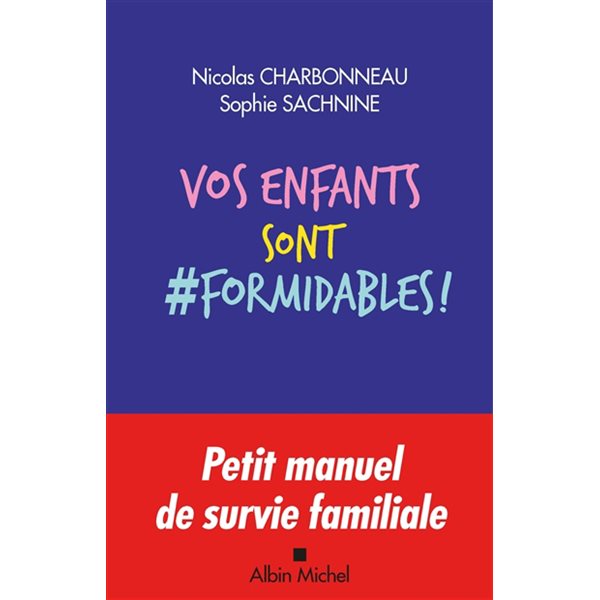 Vos enfants sont #formidables !