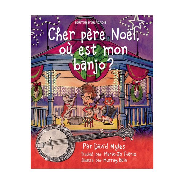 Cher Père Noël, où est mon banjo!