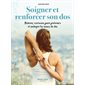 Soigner et renforcer son dos