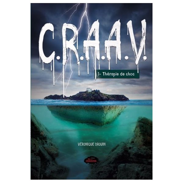 Thérapie de choc, Tome 1, C.R.A.A.V.