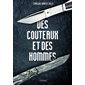 Des couteaux et des hommes