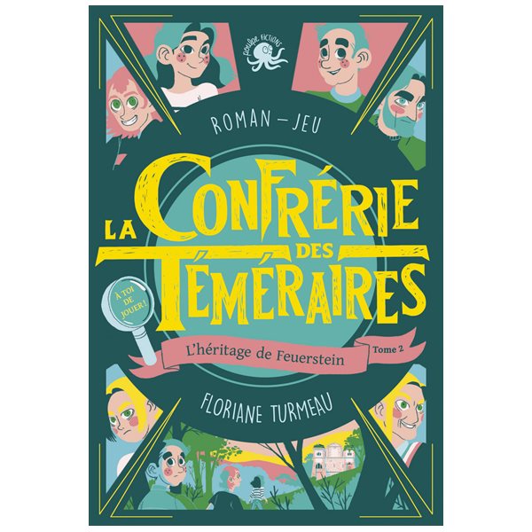 L'héritage de Feuerstein, Tome 2, La confrérie des téméraires