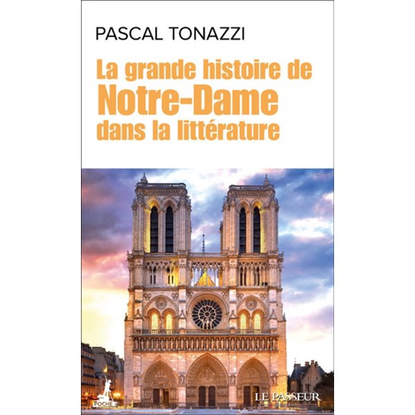 La grande histoire de Notre-Dame dans la littérature