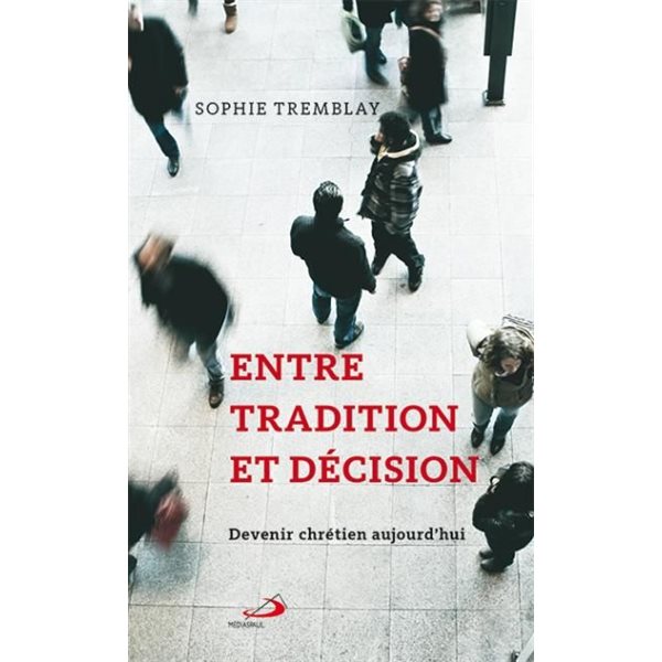 Entre tradition et décision