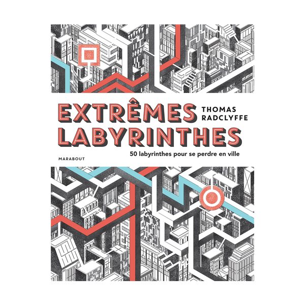 Extrêmes labyrinthes