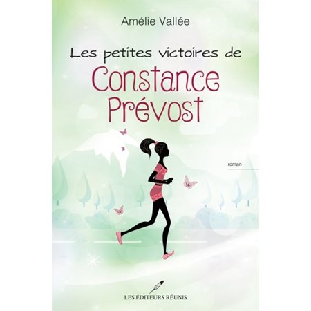 Les petites victoires de Constance Prévost