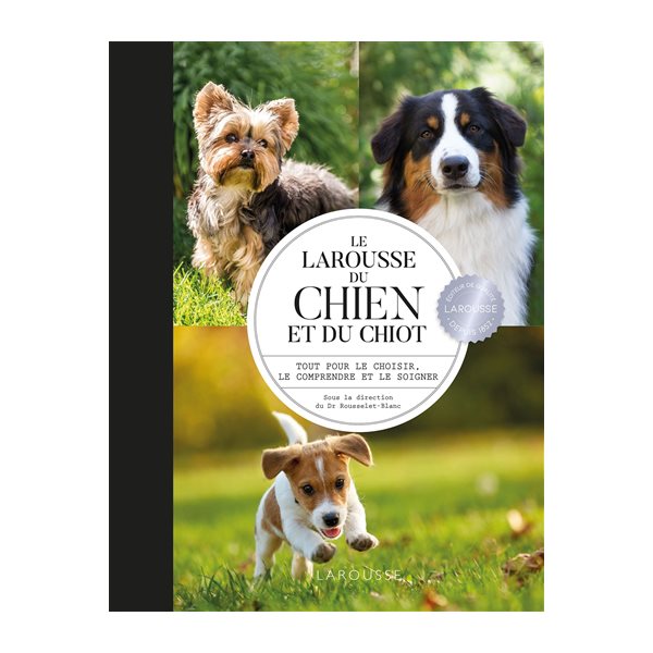 Le Larousse du chien et du chiot