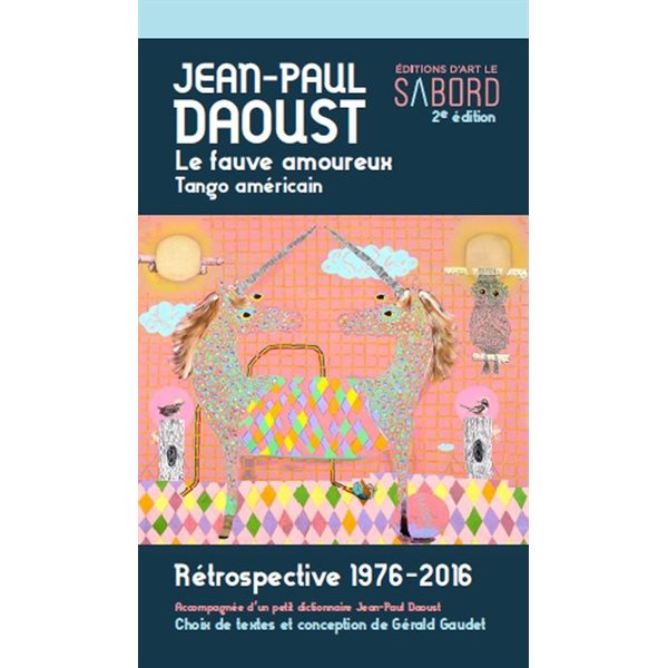 Jean-Paul Daoust, le fauve amoureux