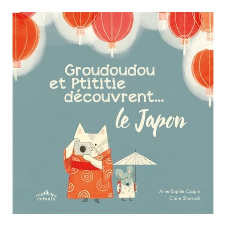 Groudoudou et Ptititie découvrent... le Japon