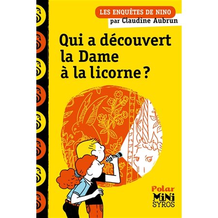 Qui a découvert La Dame à la licorne ?, Les enquêtes de Nino