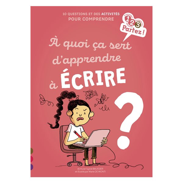 A quoi ça sert d'apprendre à écrire ?