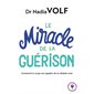 Le miracle de la guérison