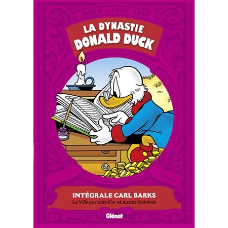 La ville aux toits d'or et autres histoires, Tome 8, La dynastie Donald Duck