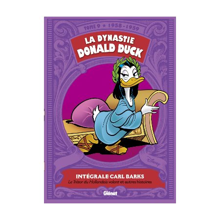 Les trésors du Hollandais volant et autres histoires, Tome 9, La dynastie Donald Duck