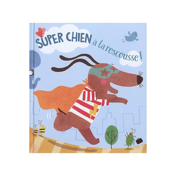 Super chien à la rescousse