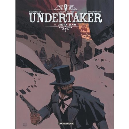 L'Indien blanc, Tome 5, Undertaker