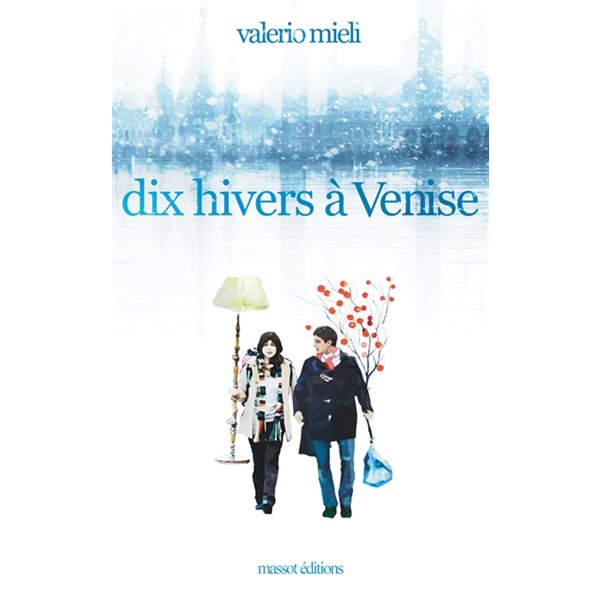 Dix hivers à Venise