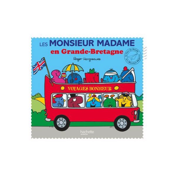 Les Monsieur Madame en Grande-Bretagne, Le tour du monde des Monsieur Madame