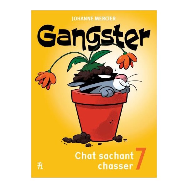 Chat sachant chasser, Tome 7, Gangster