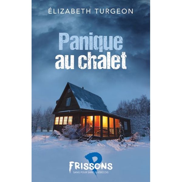 Panique au chalet