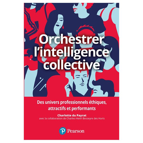 Orchestrer l'intelligence collective