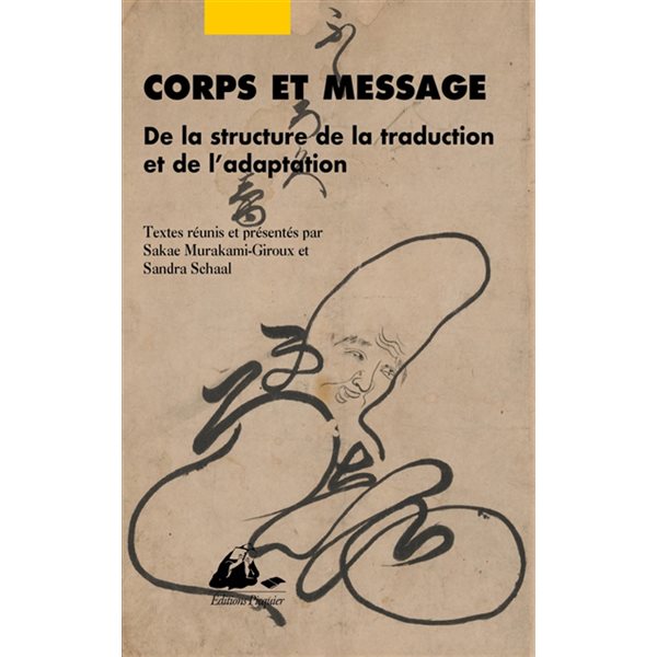 Corps et message: de la structure de la traduction et de l'adaptation