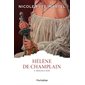 Gracias a Dios, Tome 3,  Hélène de Champlain