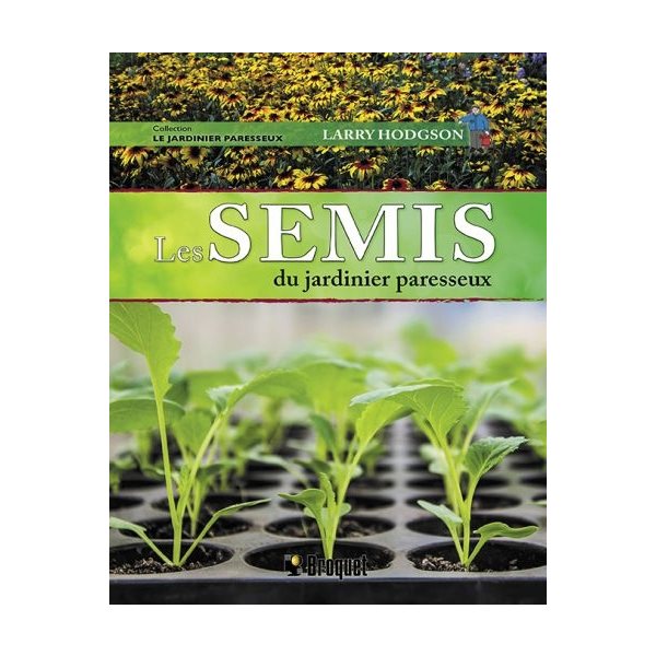 Les semis du jardinier paresseux