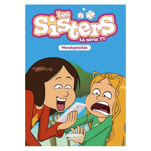 Wendyphobie, Tome 20, Les sisters