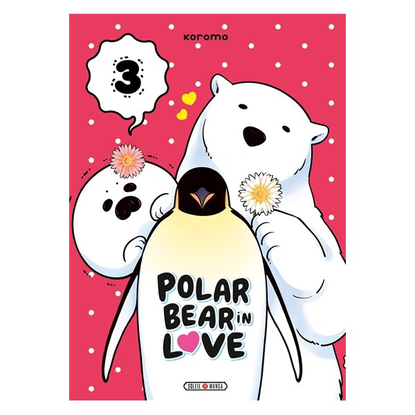 Polar bear in love T.03