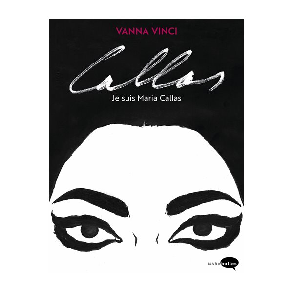 Callas, je suis Maria Callas