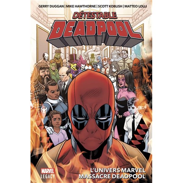 L'univers Marvel massacre Deadpool, Tome 3, Détestable Deadpool