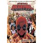 L'univers Marvel massacre Deadpool, Tome 3, Détestable Deadpool