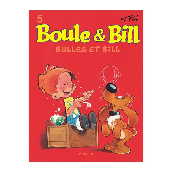 Bulles et Bill, Tome 5, Boule & Bill