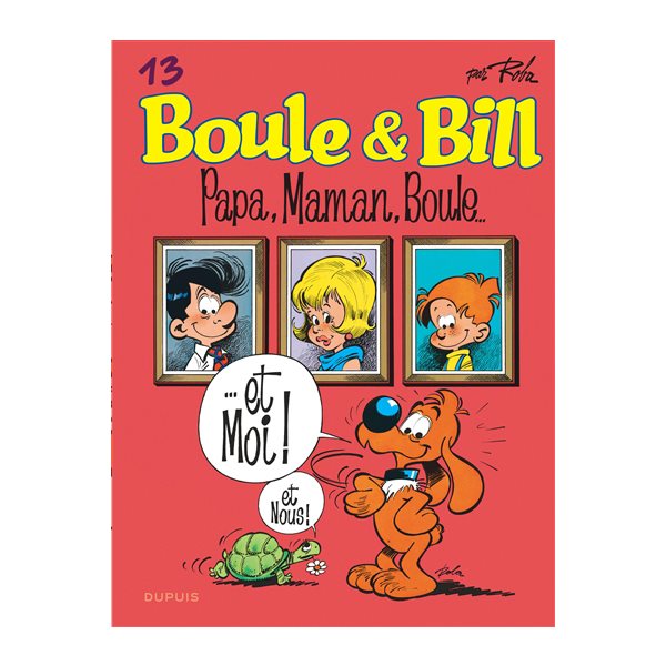 Papa, maman, Boule..., Tome 13, Boule & Bill
