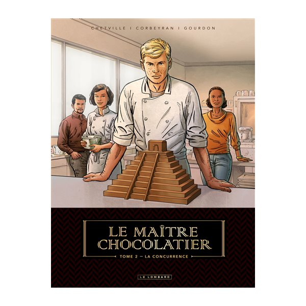 La concurrence, Tome 2, Le maître chocolatier