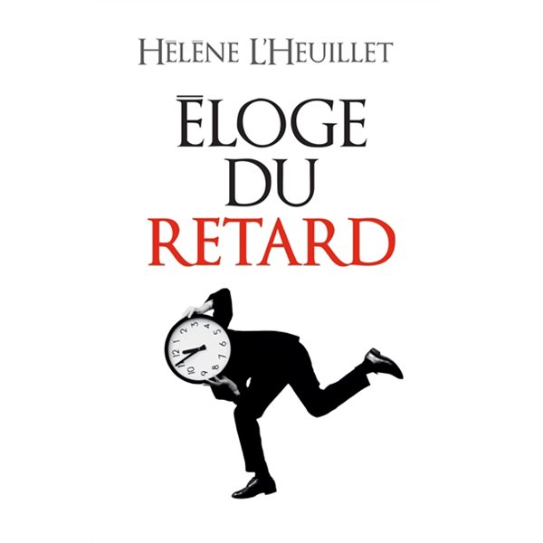 Eloge du retard