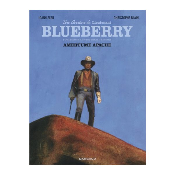 Amertume apache, Tome 1, Une aventure du Lieutenant Blueberry