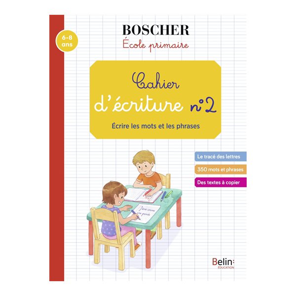 Ecrire les mots et les phrases, Tome 2, Cahier d'écriture