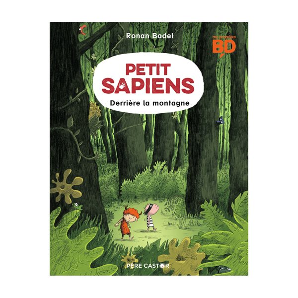 Derrière la montagne, Tome 2, Petit Sapiens