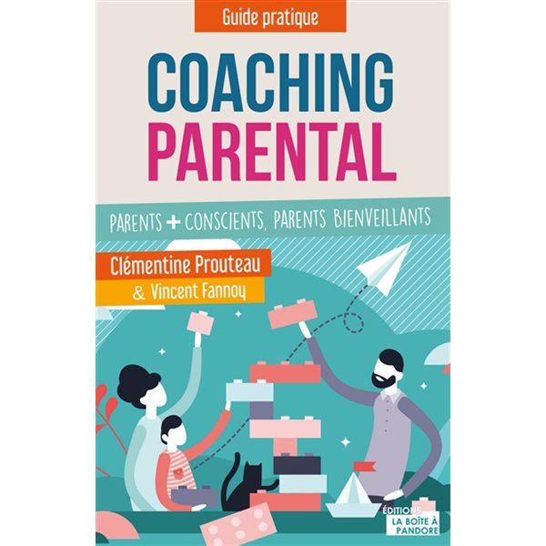 Coaching parental : Parents conscients, parents bienveillants