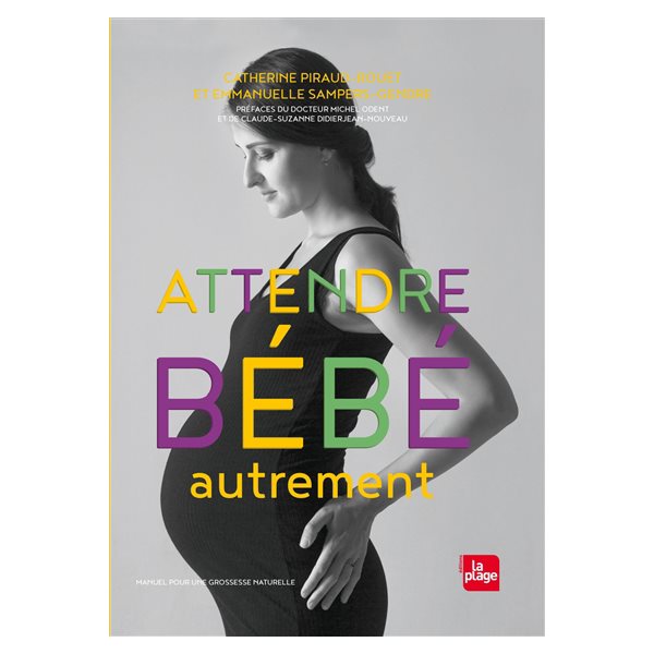 Attendre bébé autrement