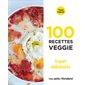 100 recettes veggie