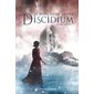 Discidium, Tome 2, Le Royaume de l'Hiver