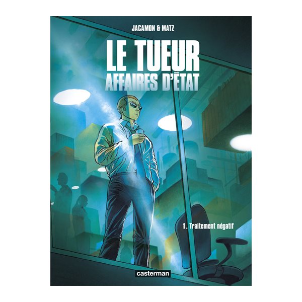 Traitement négatif, Tome 1, Le Tueur