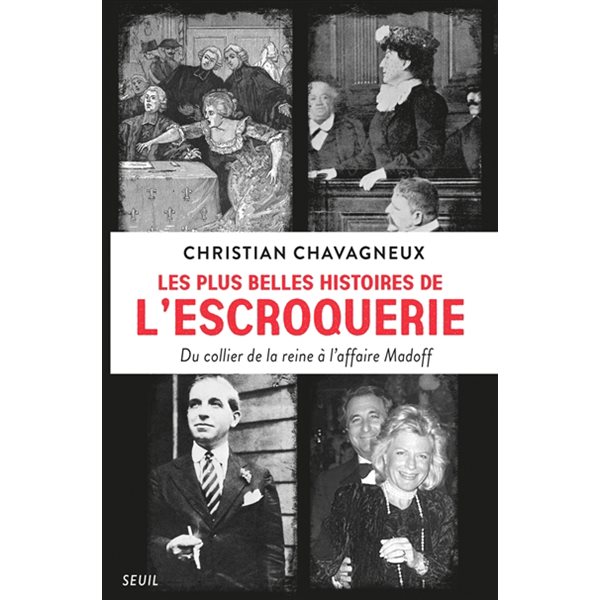 Les plus belles histoires de l'escroquerie