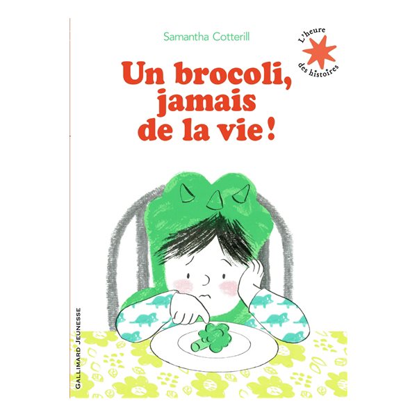 Un brocoli, jamais de la vie !